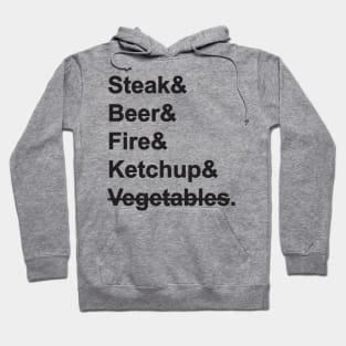 Steak & Beer & Fire & Ketchup Hoodie